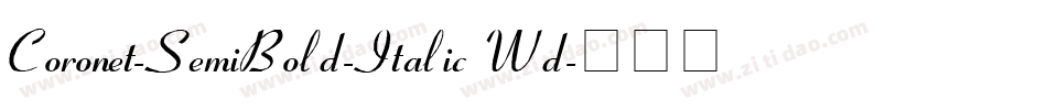 Coronet-SemiBold-Italic Wd字体转换